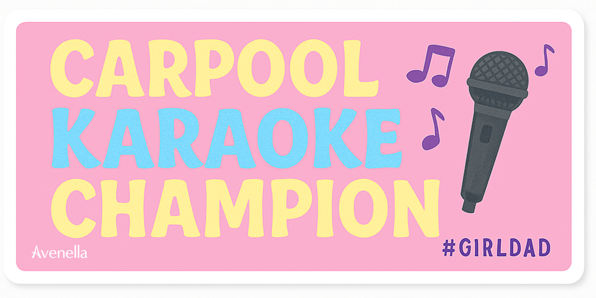 GirlDad Bumper Sticker (Limited Edition) - Avenella